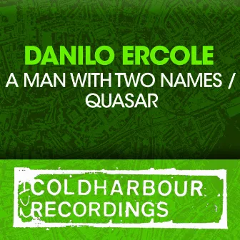 A Man With Two Names / Quasar by Danilo Ercole