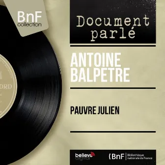 Pauvre Julien (Mono Version) by Antoine Balpêtré