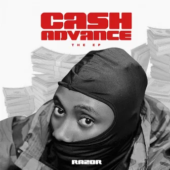 CASH ADVANCE (The E.P) by Razor