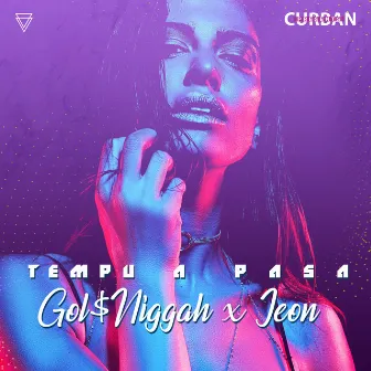 Tempu a Pasa by Gol$Niggah