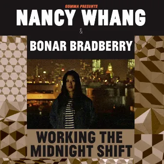 Working the Midnight Shift by Nancy Whang