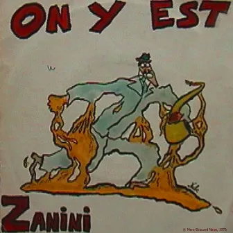 ON Y EST by Marcel Zanini