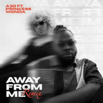 Away from Me (Remix) by Princess Wonda