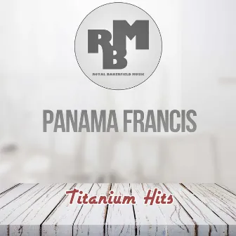 Titanium Hits by Panama Francis