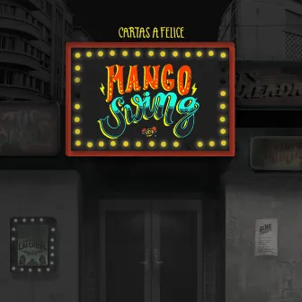 Mango Swing by Cartas a Felice