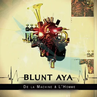 De la machine à l'homme by Blunt Aya