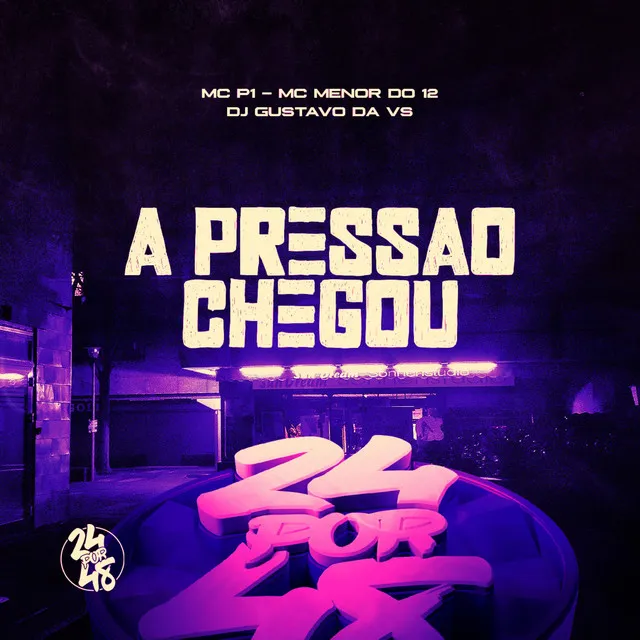 A Pressão Chegou