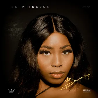 Becoming by RnB Princess