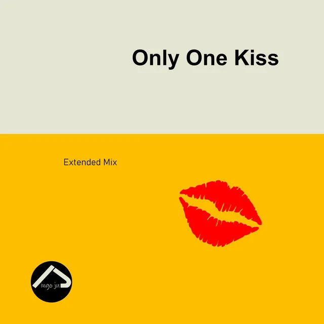 Only One Kiss - Extended Mix