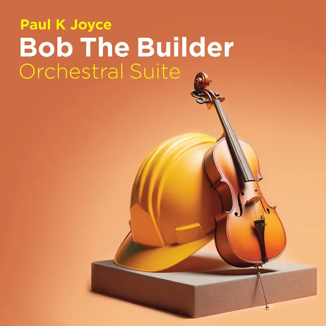 Bob the Builder Orchestral Suite