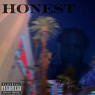 Honest by Big Keibo