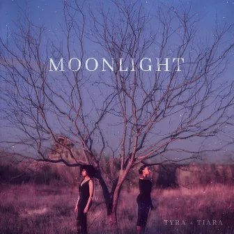 Moonlight by Tyra + Tiara