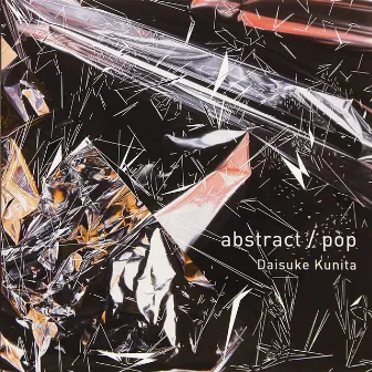 abstract / pop by Daisuke Kunita