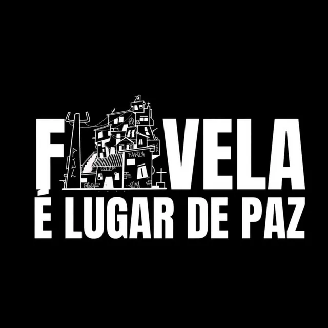 Favela é Lugar de paz