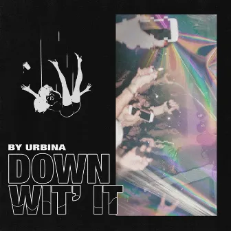 Down Wit' It by Urbina