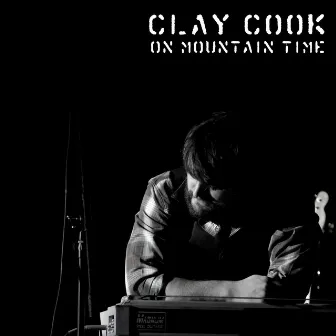 On Mountain Time by Clay Cook