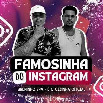 Famosinha do Instagram by Breninho SPV