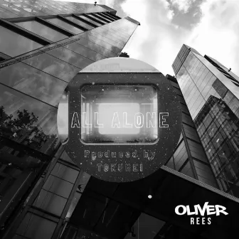 All Alone by Oliver Rees