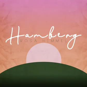 Rosa himmel by Hamberg