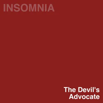 Insomnia by The Devil's Advocate