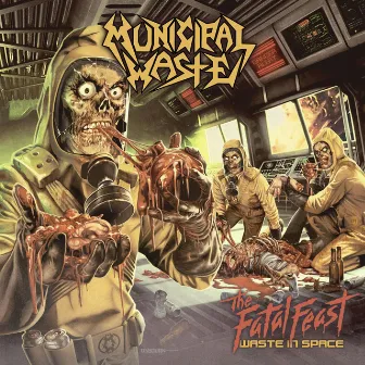 The Fatal Feast by Municipal Waste