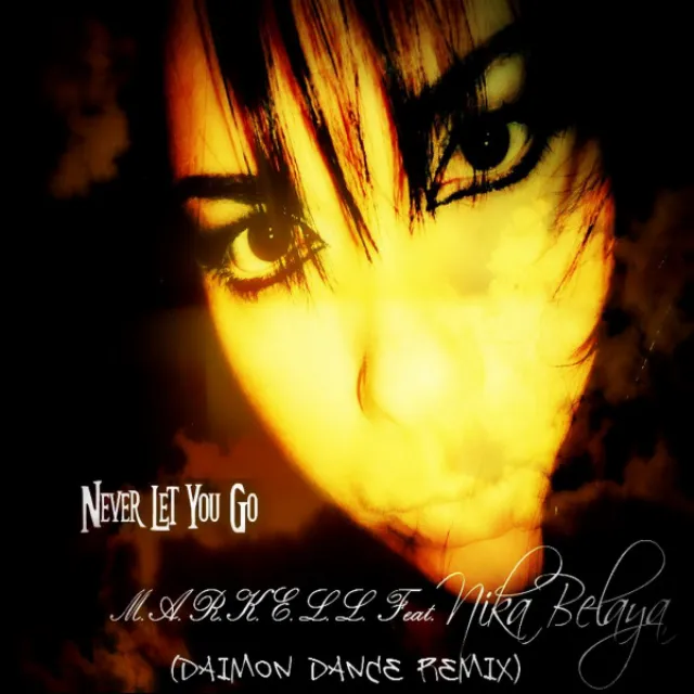 Never Let You Go - Daimon Dance Remix