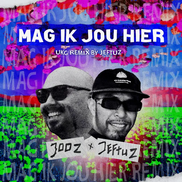 Mag Ik Jou Hier - UKG REMIX