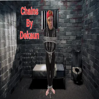 Chains by Dekaun