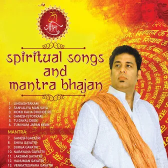 Spiritual Songs and Mantra Bhajan by Nirmalya Roy