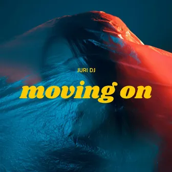 moving on by Juri Dj