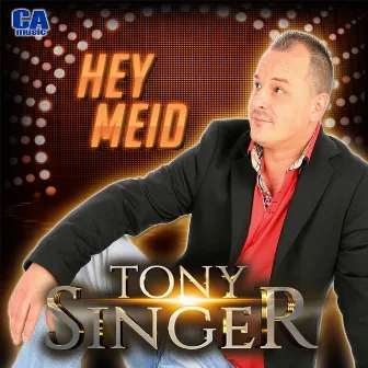 Hey Meid by Tony Singer