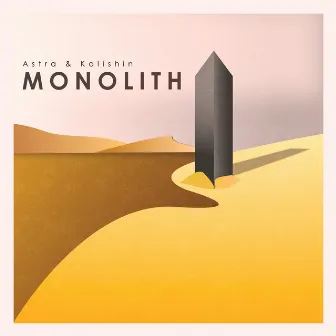 Monolith by ASTRA