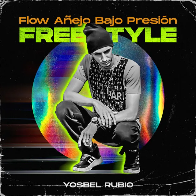 FLOW AÑEJO BAJO PRESIÓN (FREESTYLE)