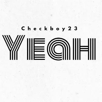 Yeah by Checkboy23