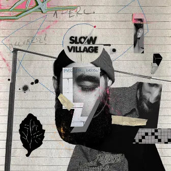 ; by Slow Village