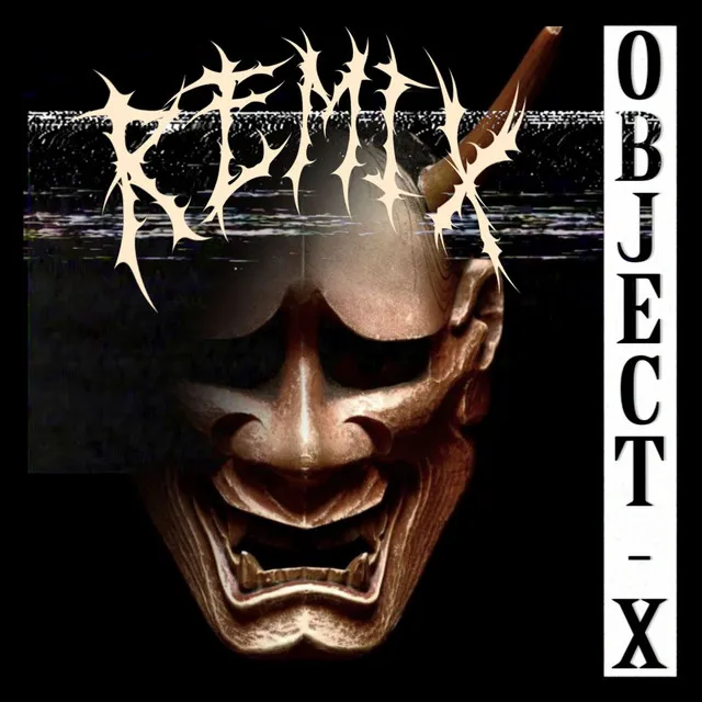 Object X (Remix)