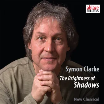 The Brightness of Shadows by Symon Clarke