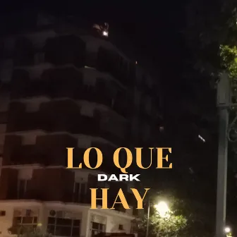 LO QUE HAY by dark