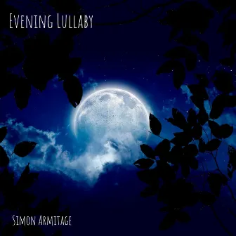 Evening Lullaby by Simon Armitage