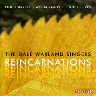 The Dale Warland Singers: Reincarnations by Dale Warland Singers