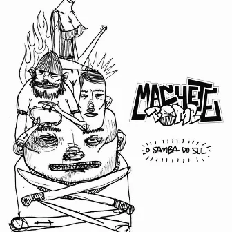 O Samba do Sul by Machete Bomb