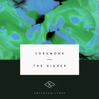 The Higher EP by Sobamonk