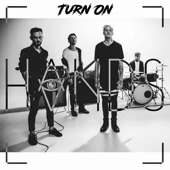 Turn On by HVNDS