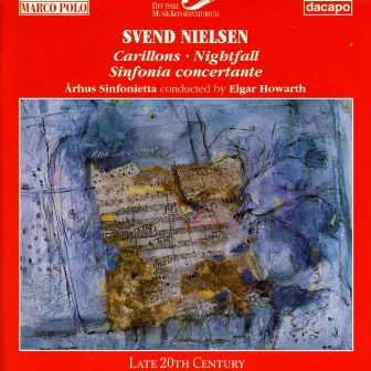 Nielsen, S.: Carillons / Sinfonia Concertante / Nightfall by Svend Nielsen