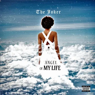 Angel of My Life by The Joker