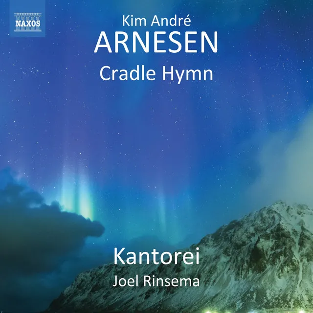 Kim André Arnesen: Cradle Hymn