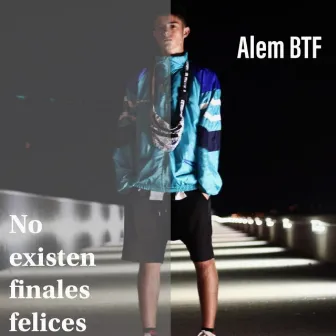 No Existen Finales Felices by Alem BTF