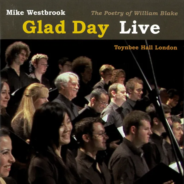 Glad Day: The Poetry of William Blake (Live at Toynbee Hall, London)