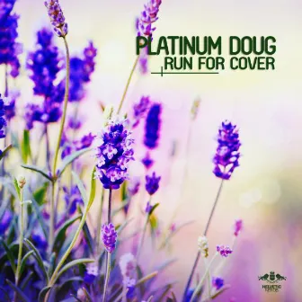 Run for Cover by Platinum Doug