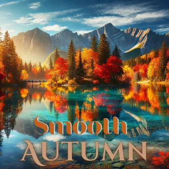 Morningstar: Smooth Autumn Jazz for Mellow Morning Motivation by Norman Coolin